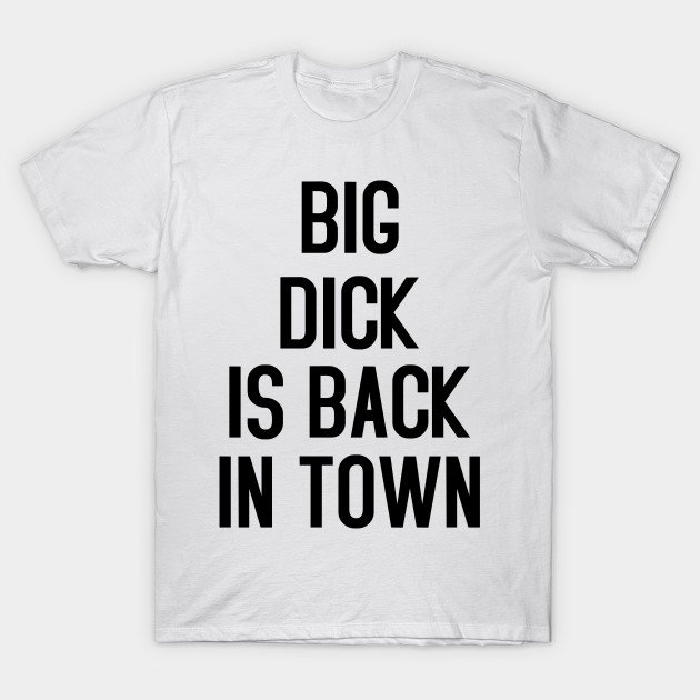 Training women to deepthroat Biggest dick in the band tshirt